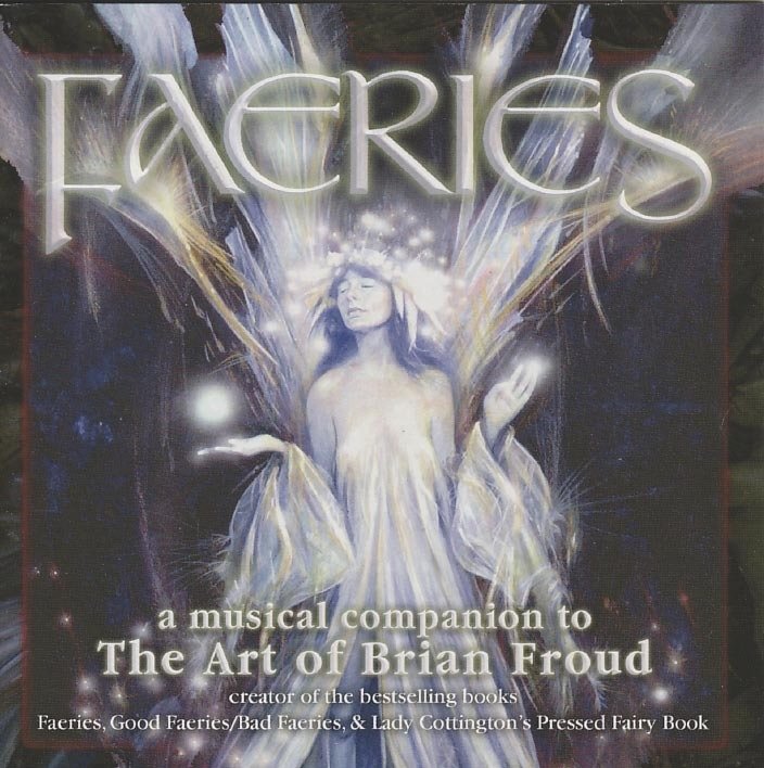 Faeries a musical companion to The Art of Brian Froud