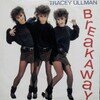 TRACEY ULLMAN / BREAKAWAY