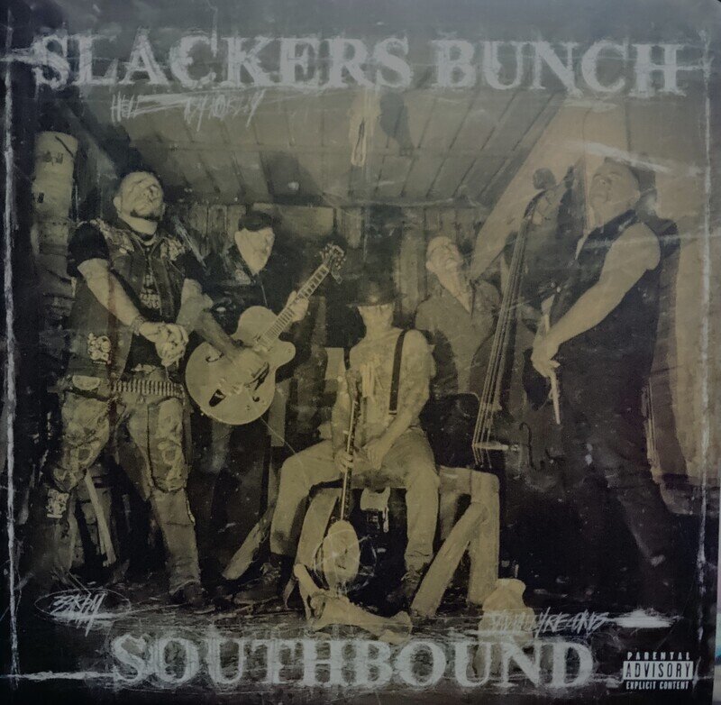 SLACKERS BUNCH / Southbound