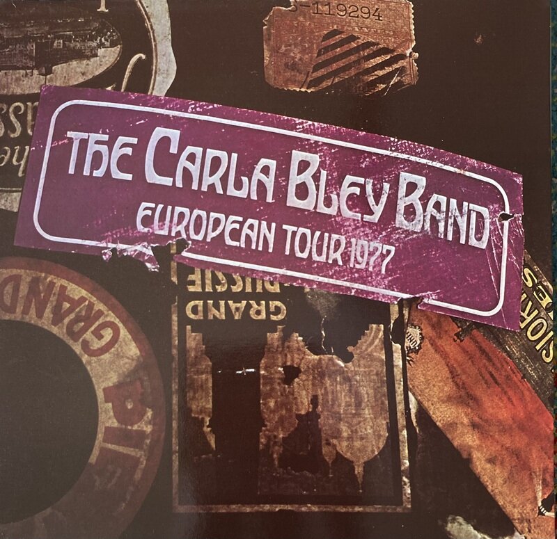 The Carla Bley Band / European Tour 1977