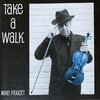 Mike Piggott / Take A Walk