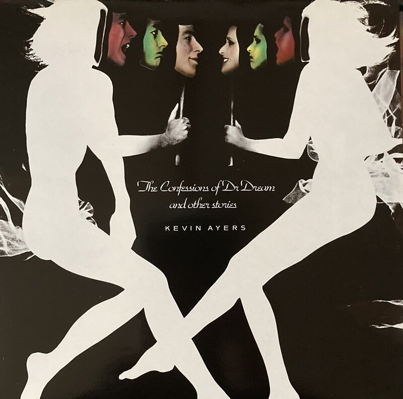 Kevin Ayers / The Confessions Of Dr. Dream And Other Stories