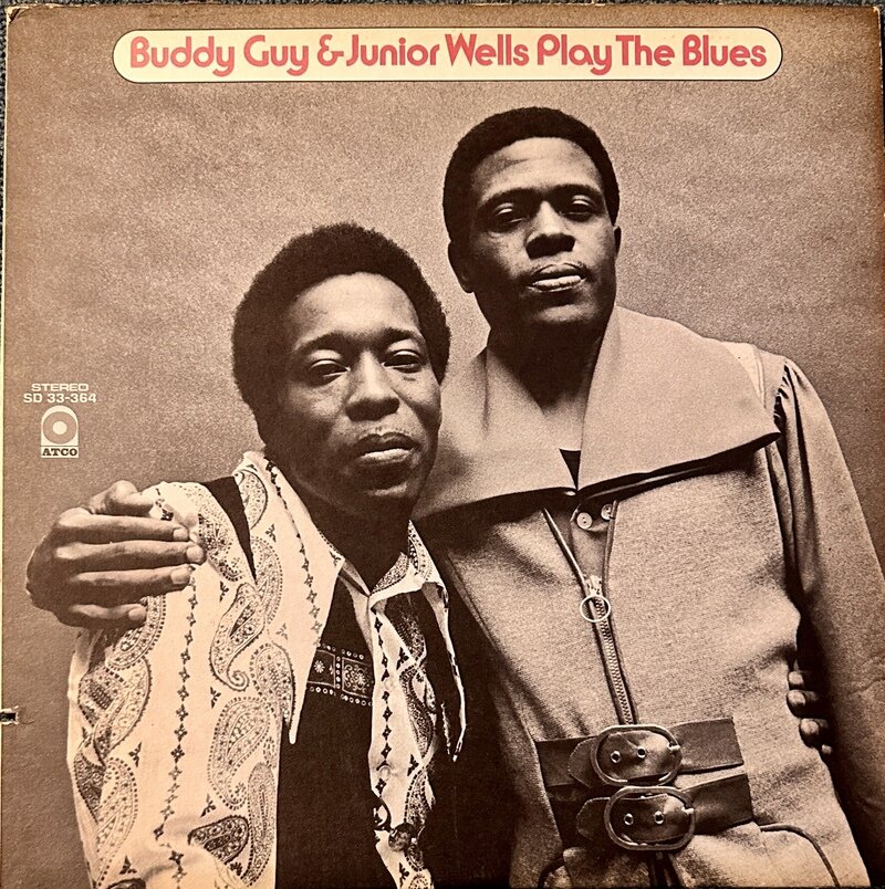 Buddy Guy & Junior Wells Play The Blues