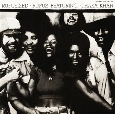 Rufus featuring Chaka Khan / Rufusized