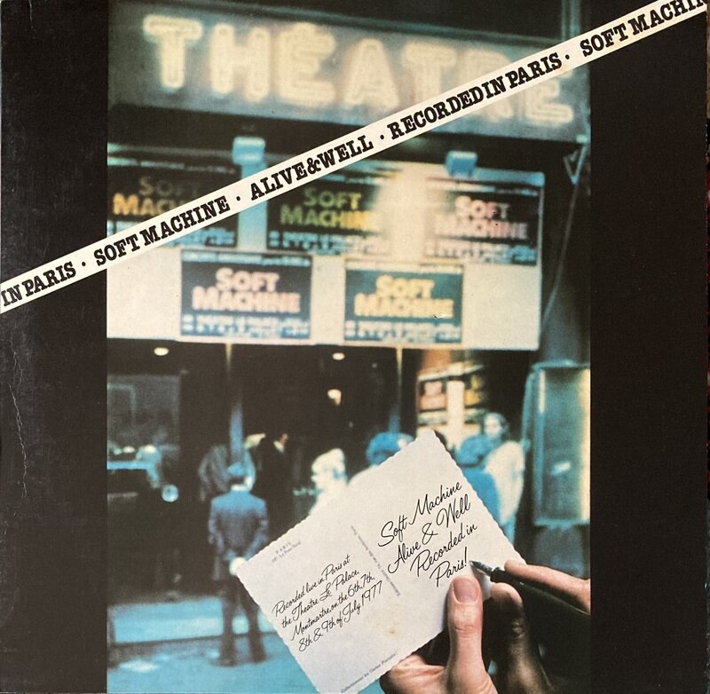 Soft Machine / Alive And Well Recorded In Paris